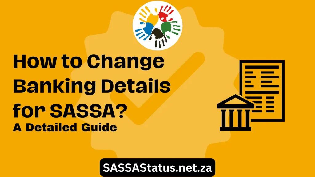 How to Change Banking Details for SASSA