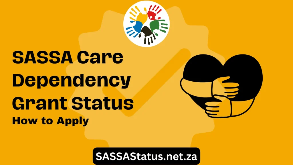 SASSA Care Dependency Grant Status