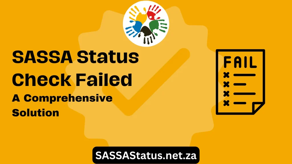 SASSA Status Check Failed