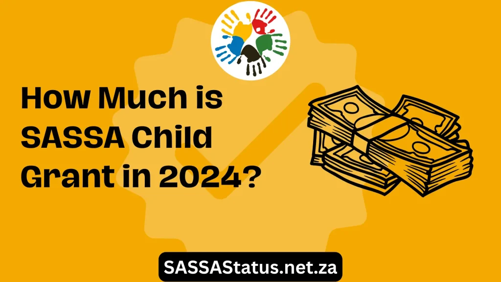 How Much is SASSA Child Grant